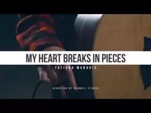 Tatiana Manaois - My Heart Breaks In Pieces (Live Sessions)